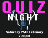 Quiz Night -  Saturday 25th February 