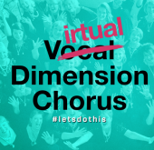 Virtual Dimension Chorus #letsdothis